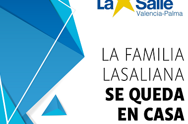 La familia lasaliana SE QUEDA EN CASA